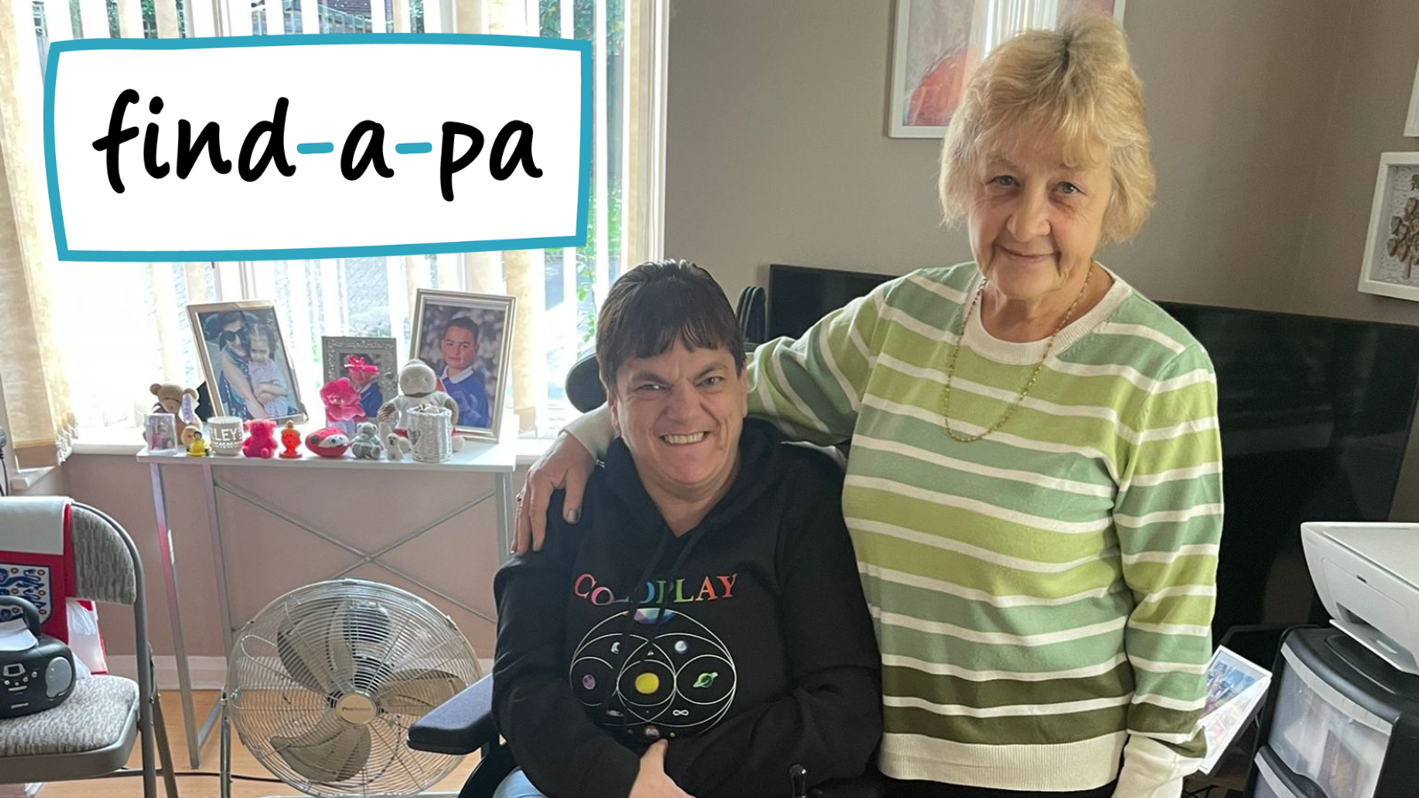 Image of two women. One is in her wheelchair and the other is standing with her arm around the woman in the wheelchair. In the top lefthand corner is the blue and white find-a-pa logo.