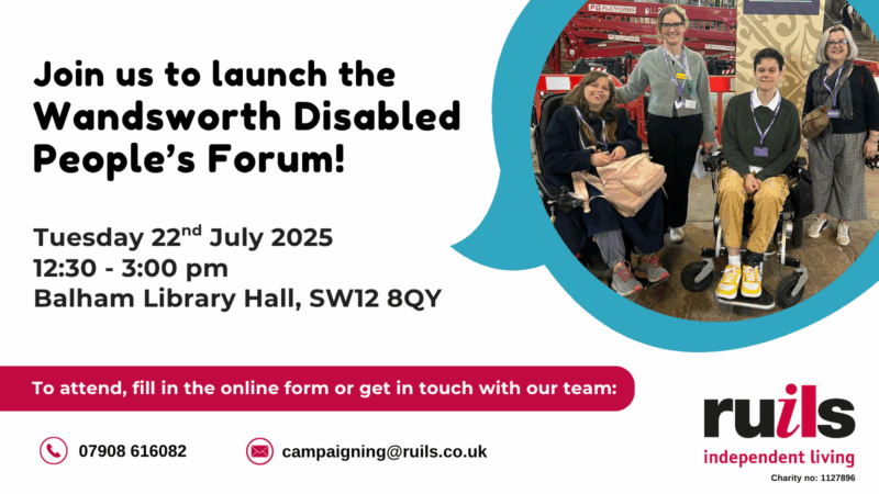 Group of four people, two in wheelchairs, posing indoors near red equipment with event details for Wandsworth Disabled People's Forum launch.