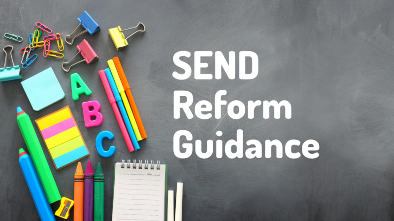 Chalk Board that has school supplies around it and reads "SEND Reform Guidance"